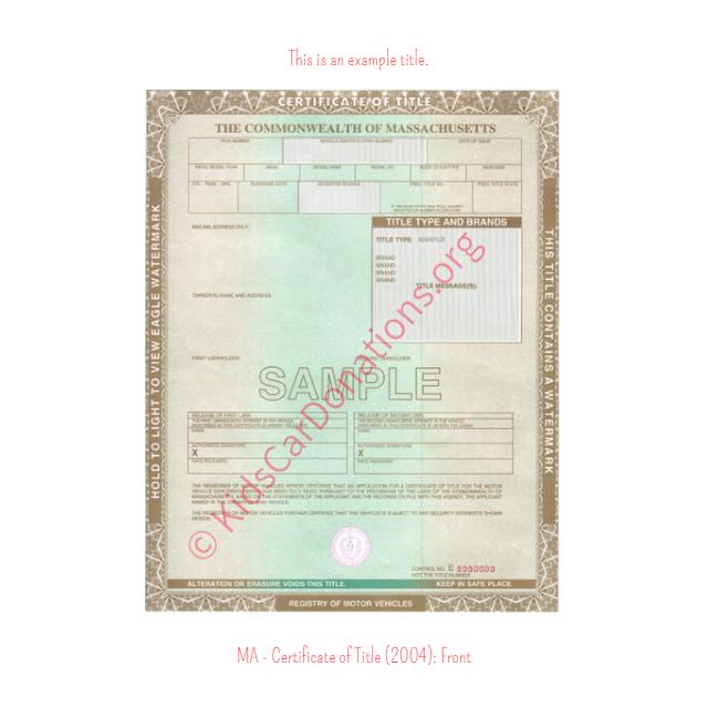 This is an Example of Massachusetts Certificate of Title (2004) Front View | Kids Car Donations
